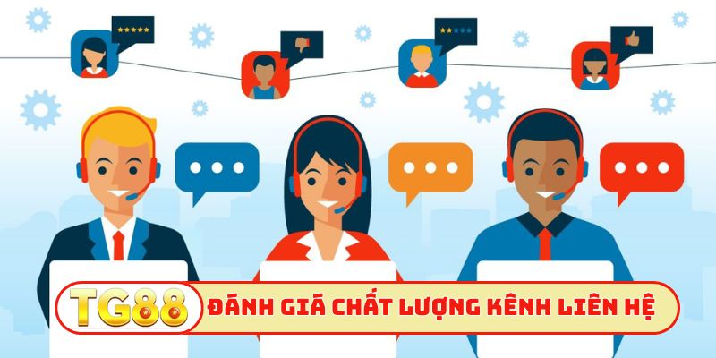 Đánh giá chất lượng các kênh liên hệ TG88